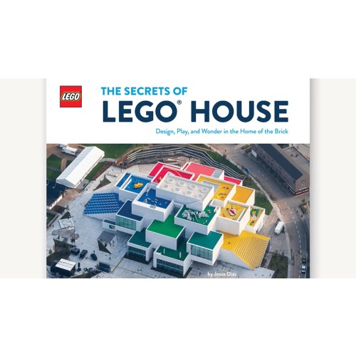 The Secrets of LEGO House - Uniquement en anglais - Lego 